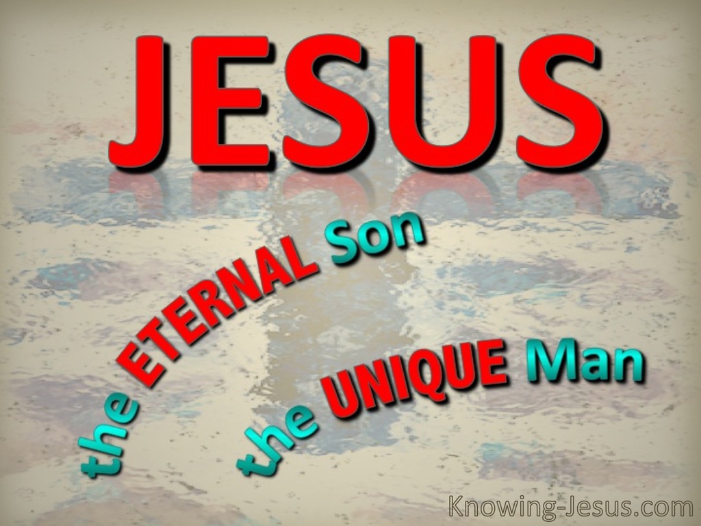 The Eternal Son And Unique Man (devotional)09-02 (red)